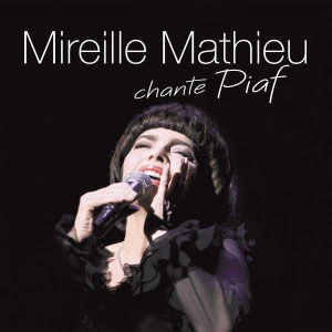 Mathieu Mireille - Mireille Mathieu Chante Piaf in the group OUR PICKS / Christmas gift tip CD at Bengans Skivbutik AB (5507047)