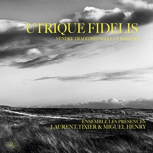Laurent Tixier David Zubeldia - Tixier & Zubeldia: Utrique Fidelis in the group CD / Klassiskt at Bengans Skivbutik AB (5507191)