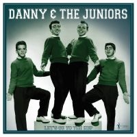 Danny & The Juniors - Let's Go To The Hop: Best A's & B's in the group VINYL / Pop-Rock at Bengans Skivbutik AB (5507896)