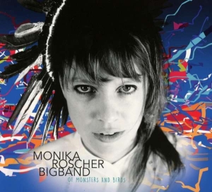 Monika Roscher Bigband - Of Monsters And Birds in the group OUR PICKS / Christmas gift tip CD at Bengans Skivbutik AB (5508148)