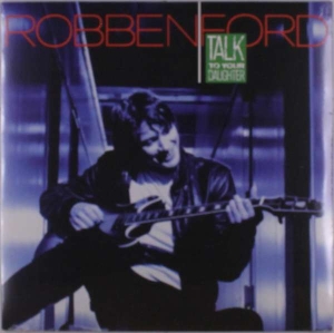 Robben Ford - Talk To Your Daughter in the group OTHER / -Start Jan R4 at Bengans Skivbutik AB (5508818)