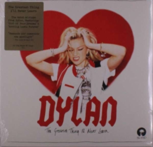 Dylan - The Greatest Thing I'll Never Lea in the group VINYL / Pop-Rock at Bengans Skivbutik AB (5508838)