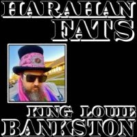 King Louie Bankston - Harahan Fats in the group VINYL / Pop-Rock at Bengans Skivbutik AB (5509121)