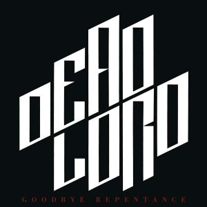 Dead Lord - Goodbye Repentance (Re-Issue 2023) in the group OUR PICKS / Christmas gift tip CD at Bengans Skivbutik AB (5509169)