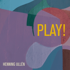 Henning Ullén - Play! in the group OUR PICKS /  Christmas gift tip Vinyl at Bengans Skivbutik AB (5509277)