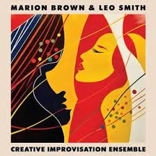 Brown Marion & Leo Smith - Creative Improvisation Ensemble in the group OTHER / -Start RSD at Bengans Skivbutik AB (5509547)