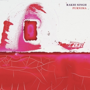 Rakhi Singh - Purnima in the group OUR PICKS / Christmas gift tip CD at Bengans Skivbutik AB (5509758)