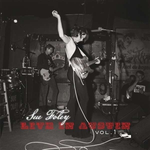 Foley Sue - Live In Austin Vol. 1 in the group OUR PICKS /  Christmas gift tip Vinyl at Bengans Skivbutik AB (5509765)