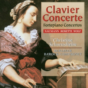 Naumann Johann Gottlieb Rosetti - Clavier Concerte, Fortepiano Concer in the group OUR PICKS / Christmas gift tip CD at Bengans Skivbutik AB (5509864)