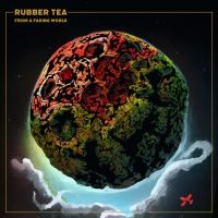Rubber Tea - From A Fading World (Digipack) in the group CD / Pop-Rock at Bengans Skivbutik AB (5510153)