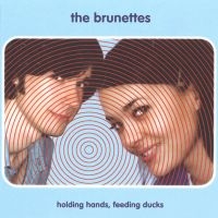 The Brunettes - Holding Hands Feeding Ducks in the group VINYL / Pop-Rock at Bengans Skivbutik AB (5510381)