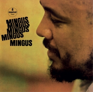 Charles Mingus - Mingus Mingus Mingus Mingus in the group VINYL / Jazz at Bengans Skivbutik AB (5510412)