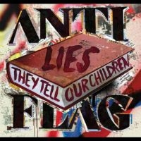 Anti-Flag - Lies They Tell Our Children in the group OUR PICKS /  Christmas gift tip Vinyl at Bengans Skivbutik AB (5510466)