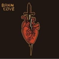 Brkn Love - Brkn Love in the group OUR PICKS / Christmas gift tip CD at Bengans Skivbutik AB (5510482)