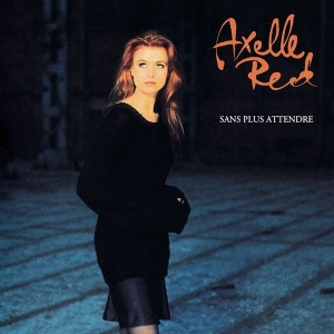 Axelle Red - Sans Plus Attendre in the group VINYL / Pop-Rock at Bengans Skivbutik AB (5511177)