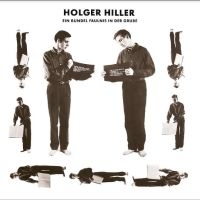 Hiller Holger - Ein Bündel Fäulnis In Der Grube in the group CD / Pop-Rock at Bengans Skivbutik AB (5511398)