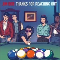 Bob Jim - Thanks For Reaching Out - 2Cd Editi in the group CD / Pop-Rock at Bengans Skivbutik AB (5511567)