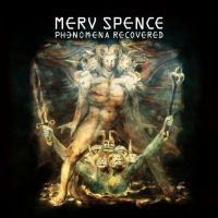 Spence Merv - Phenomena Recovered in the group CD / Pop-Rock at Bengans Skivbutik AB (5511605)