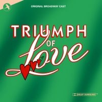 Original Broadway Cast - Triumph Of Love in the group CD / New releases / Pop-Rock at Bengans Skivbutik AB (5511731)