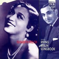 Welch Elizabeth - Elisabeth Welch Sings Irving Berlin in the group OUR PICKS / Frontpage - CD New & Forthcoming at Bengans Skivbutik AB (5512084)