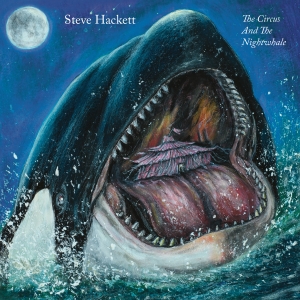 Hackett Steve - The Circus And The Nightwhale in the group OUR PICKS / Christmas gift tip CD at Bengans Skivbutik AB (5512375)