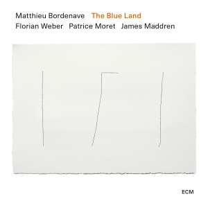 Matthieu Bordenave Quartet - The Blue Land in the group OUR PICKS / Christmas gift tip CD at Bengans Skivbutik AB (5512935)