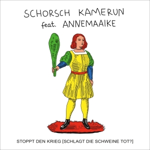 Schorsch Kamerun - Stoppt Den Krieg (Schlagt Die Schweine Tot?) in the group OUR PICKS / Friday Releases / Friday the 16th February 2024 at Bengans Skivbutik AB (5513285)