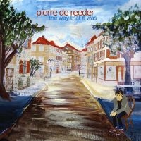 De Reeder Pierre - The Way That It Was in the group CD / Pop-Rock at Bengans Skivbutik AB (5513390)