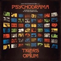 Tigers On Opium - Psychodrama in the group OUR PICKS / Friday Releases / Friday the 1st of Mars 2024 at Bengans Skivbutik AB (5513639)