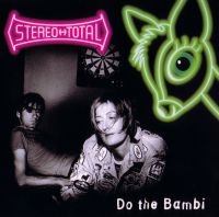 Stereo Total - Do The Bambi in the group CD / Pop-Rock at Bengans Skivbutik AB (5513669)