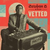 Zeshan B - Vetted in the group CD / Pop-Rock at Bengans Skivbutik AB (5513676)