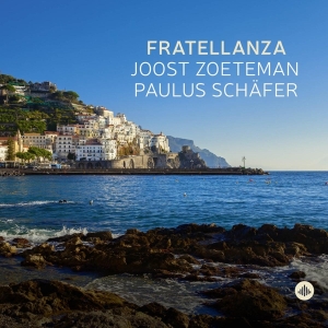 Joost Zoeteman & Paulus Schäfer - Fratellanza in the group OUR PICKS / Frontpage - CD New & Forthcoming at Bengans Skivbutik AB (5514397)