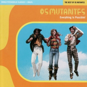 Os Mutantes - World Psychedelic Classics 1: Every in the group OTHER / Övrigt / at Bengans Skivbutik AB (5514643)