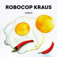 Robocop Kraus - Smile in the group VINYL / Pop-Rock at Bengans Skivbutik AB (5514817)