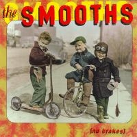 Smooths - No Brakes in the group CD / Pop-Rock at Bengans Skivbutik AB (5514858)