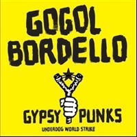 Gogol Bordello - Gypsy Punks Underdog World Strike in the group OUR PICKS /  Christmas gift tip Vinyl at Bengans Skivbutik AB (5514881)