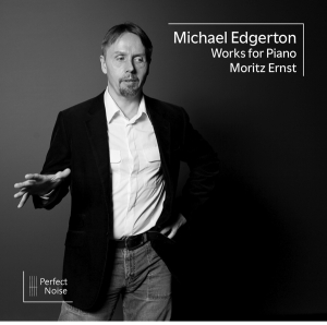 Moritz Ernst - Michael Edgerton Works For Piano in the group OTHER / Forthcoming products - 10 percent at Bengans Skivbutik AB (5515442)