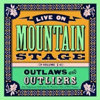 Various Artists - Live On Mountain Stage: Outlaws & Outliers (LP) in the group OTHER / Forthcoming products - 10 percent at Bengans Skivbutik AB (5515501)