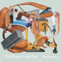 Dillinger Escape Plan The - Miss Machine in the group OUR PICKS / Friday Releases / Friday the 9th of August at Bengans Skivbutik AB (5515573)