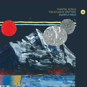 Chantal Acda & The Atlantic Drifters - Silently Held in the group OTHER / Forthcoming products - 10 percent at Bengans Skivbutik AB (5515911)