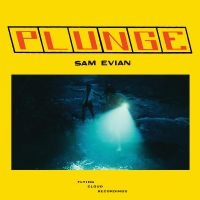 Evian Sam - Plunge in the group OTHER / Forthcoming products - 10 percent at Bengans Skivbutik AB (5516321)