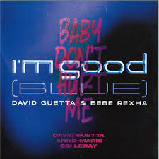 David Guetta - I M Good (Blue) / Baby Don T H in the group OTHER / -Start Jan R3 at Bengans Skivbutik AB (5516521)