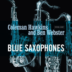 Ben Webster Coleman Hawkins - Blue Saxophones in the group OUR PICKS /  Christmas gift tip Vinyl at Bengans Skivbutik AB (5516565)