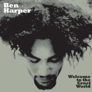 Ben Harper - Welcome To The Cruel World in the group VINYL / Pop-Rock at Bengans Skivbutik AB (5516873)