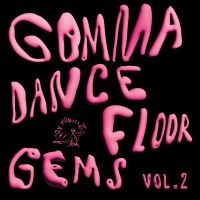 Various Artists - Gomma Dancefloor Gems Vol. 2 in the group OTHER / Forthcoming products - 10 percent at Bengans Skivbutik AB (5517068)