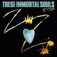 These Immortal Souls - Extra in the group OUR PICKS / Frontpage - Vinyl New & Forthcoming at Bengans Skivbutik AB (5517571)
