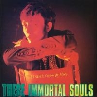 These Immortal Souls - I?M Never Gonna Die Again in the group OUR PICKS / Frontpage - Vinyl New & Forthcoming at Bengans Skivbutik AB (5517573)