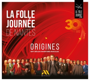 V/A - La Folle Journée De Nantes: Origines (30 Ans, Sept Siècles D'aventures Musicales) in the group OUR PICKS / Friday Releases / Friday The 9th February 2024 at Bengans Skivbutik AB (5517677)