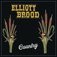 Brood Elliott - Country in the group OTHER / Forthcoming products - 10 percent at Bengans Skivbutik AB (5517748)