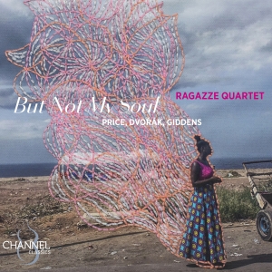 Ragazze Quartet - Price, Dvorak & Giddens: But Not My in the group CD / New releases at Bengans Skivbutik AB (5517945)